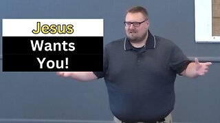 Jesus Wants You