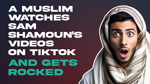 A Muslim Watches Sam Shamoun Videos on TikTok and Gets Rocked - CC (multiple languages)