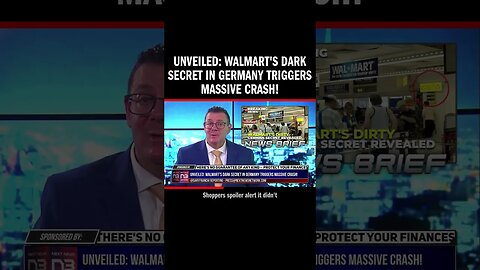 Unveiled: Walmart's Dark Secret in Germany Triggers Massive Crash!