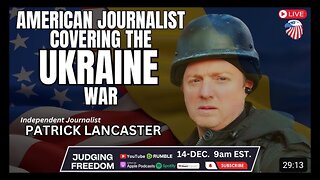 Judge Napolitano | SPECIAL GUEST | Patrick Lancaster | LIVE from Ukraine