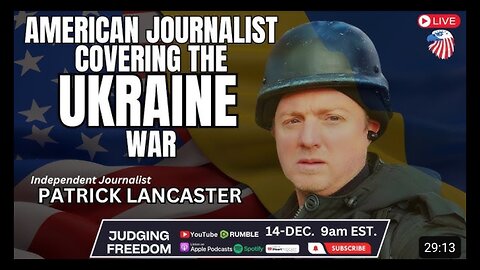 Judge Napolitano | SPECIAL GUEST | Patrick Lancaster | LIVE from Ukraine