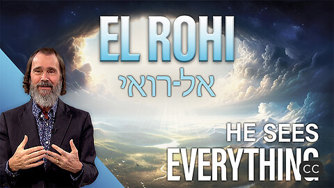 To Know Him by Name Season 2: El Rohi – The God Who Sees
