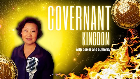 Covenant Kingdom with power and authority