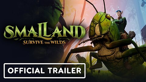 Smalland: Survive the Wilds - Official Launch Trailer