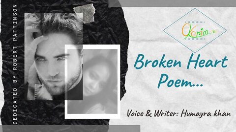 Broken Heart Poem | Robert Pattinson Poetry | English Poem 2021 | Music vedio