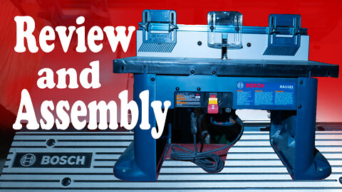 Bosch RA1181 Router Table - Review and Assembly