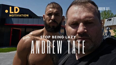 STOP BEING LAZY - ANDREW TATE MOTIVATIONAL SPEECH