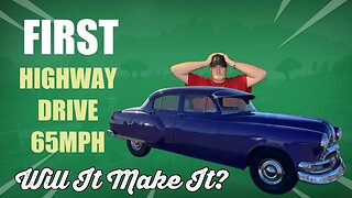 First Highway Drive 65mph in The 1953 Pontiac Chieftain. Will It Make It.
