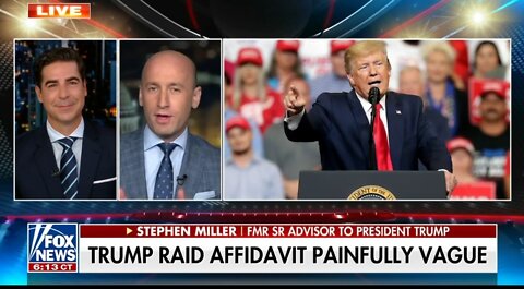 Stephen Miller: Heavily Redacted Trump Affidavit Shows That U.S Is Now A Banana Republic