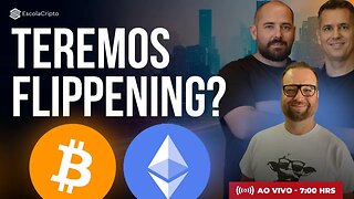 Ethereum vai ultrapassar o Bitcoin em capitalização?