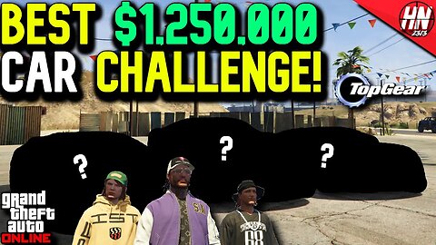 GTA 5 Online Best $1,250,000 Car Challenge! ft. @gtanpc @twingo2313