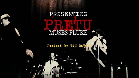 Muses Fluke - Pretu (Tin Mix)