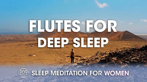 Flute of Paradise // Sleep Meditation for Women