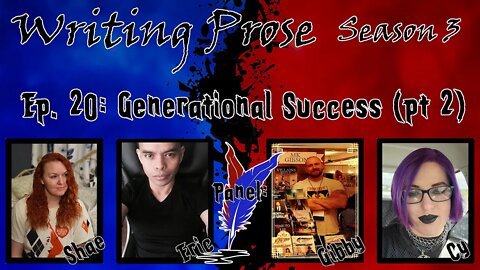 Writing Prose - S3 - Episode 20 - Generational Success Pt 2