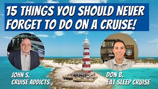 LIVE Cruise Update - 15 Things You Should Never Forget to Do on a Cruise!