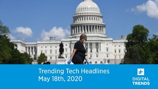 Trending Tech Headlines 5.18.20