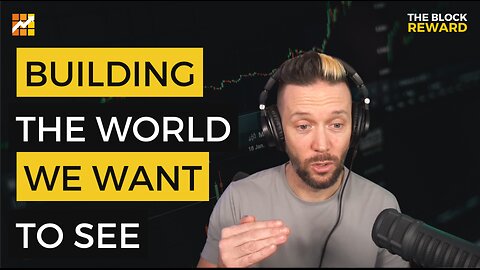 Building the World We Want to See with Ben Perrin