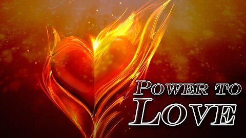 Power to Love (Edited Message Only Version)