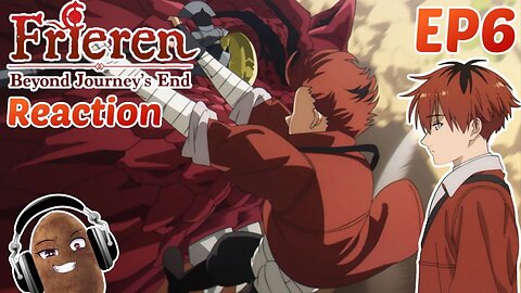 Frieren - Episode 6 Reaction - A Warriors Resolve