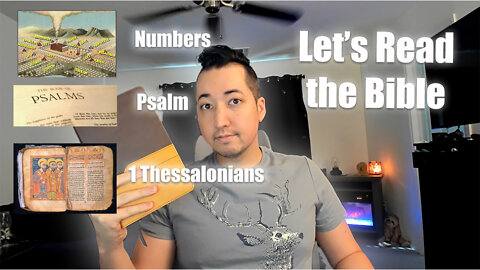Day 139 of Let's Read the Bible - Numbers 22, Psalm 111, 1 Thessalonians 3