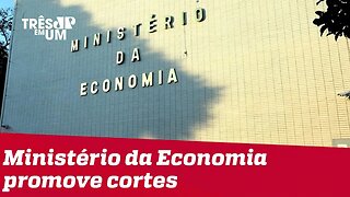 Ministério da Economia suspende contratações e promove cortes