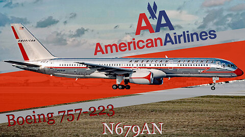 Flying Through History: The American Airlines Boeing 757-223 (N679AN)