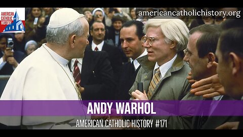 Andy Warhol - American Catholic History