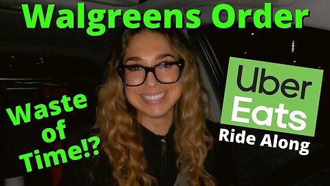 Uber Eats Ride Along | Walgreens Order| Part 3