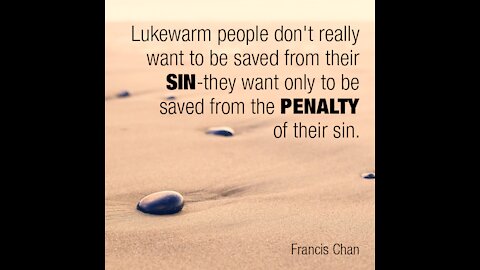 Follow: if you confessed Christ but do not follow Him, You are a lukewarm Christian