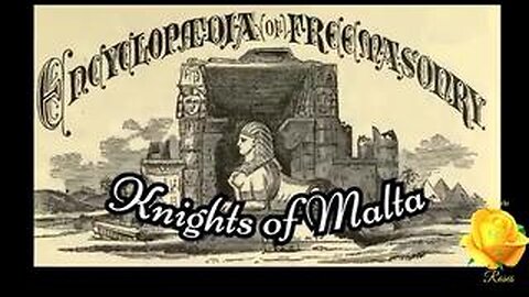 Knights of Malta Encyclopedia of Freemasonry By Albert G. Mackey