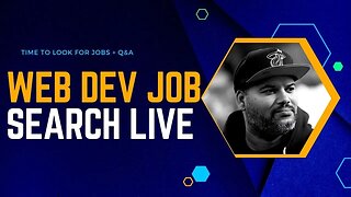 Web Developer Job Search Live + Q&A