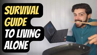 Man's Survival Guide to Living Alone (7 TIPS!)