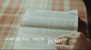 Huntin The Truth In 60: "What If...We Hunt God Like We Hunt Deer?"