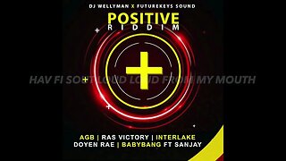 Ras Victory- Positve Vybz lyrics Official Audio(Dj Futurekeys Sound x Dj Wellyman Prod)
