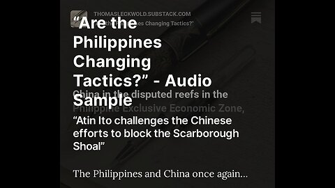 “Are the Philippines Changing Tactics?” - Audio Sample