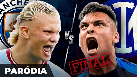 ♫ A GRANDE FINAL - CITY vs INTER | Paródia Israel & Rodolffo, Mari Fernandez - Seu Brilho Sumiu
