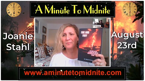 469- Joanie Stahl - Fire and Fury. Maui Fires, AI, Climate Change Gaslighting!