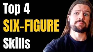 4 Skills That Got Me To Six Figures