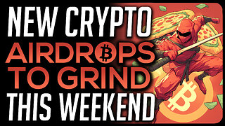 New Airdrops to Grind This Weekend