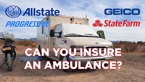 How To Get Insurance For Your Ambulance Conversion... Let's Find Out | Watch Newer UPDATE Video