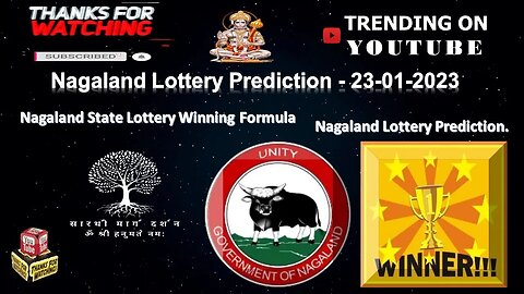 23-01-2023 NAGALAND STATE LOTTERY PREDICTION NUMBER FOR TODAY - आज के लिए नागालैंड राज्य लॉटरी