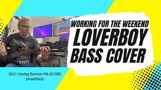 Working For The Weekend - Loverboy - Bass Cover