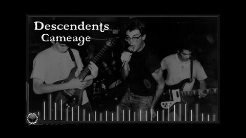 Descendents : Cameage