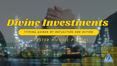 Divine Investments/Transform Your Finances Through Tithing Pt.3