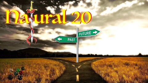 Natural 20: To Reach The Future, We Cannot Make Past Mistakes