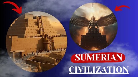 Information about the Sumerian civilization (Mesopotamia)