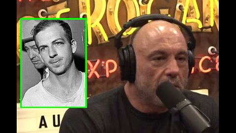 Joe Rogan: “Lee Harvey Oswald Probably Was a PATSY”