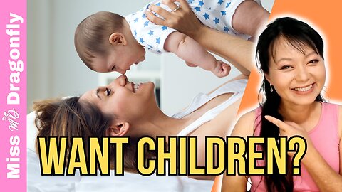 Do You Want Children? If So This Is What You Need To Do | For Women
