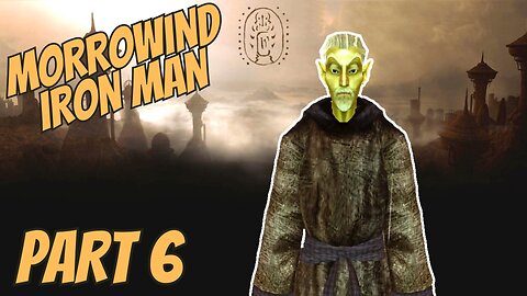 Morrowind Iron Man | Part 6 Undil - The Elder Scrolls III Morrowind