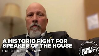 A Historic Fight for Speaker of the House | Guest: Rep. Chip Roy | Ep 208